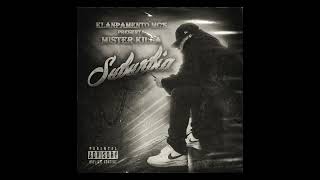 MISTER KILLA  MI SUERTE ft DIRTY DOG AZAR  04 SUBURBIA [upl. by Indnahc814]