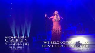 Mariah Carey 1 to Infinity at The Colosseum We Belong TogetherDont Forget About Us [upl. by Roselani]