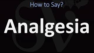 How to Pronounce Analgesia CORRECTLY [upl. by Ahsiekahs]