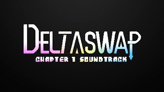 DELTASWAP Chapter 1 Its Raining Here In Hometown [upl. by Dorothee205]