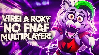 EU VIREI A ROXANNE NO FNAF SB MULTIPLAYER [upl. by Aztin]