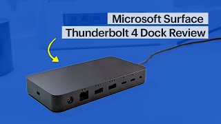 Microsoft Surface Thunderbolt 4 Dock Review [upl. by Baldwin]