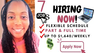 7 Hiring Immediately Work from Home Jobs Paying Up To 1640 Per Week [upl. by Eudoxia816]