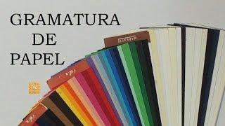 Gramatura de Papel  Tutoriais Dicas amp DIY  Estúdio Brigit [upl. by Adnorrahs427]