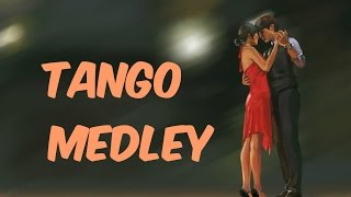 TANGO MEDLEY 1 [upl. by Thistle]