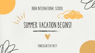 Summer Vacation Party Kinder Garten  India International School Mangaf Kuwait [upl. by Prestige]