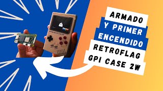 RETROFLAG GPI CASE 2W Y RASPBERRY PI ZERO 2W ARMADO Y PRIMER ENCENDIDO PARTE 2 [upl. by Acsecnarf]