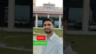 ASMC LakhimapurMBBS college Government medical college [upl. by Ilanos933]