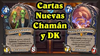 Las Cartas de Chamán y DK nuevas Hearthstone [upl. by Teillo]