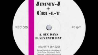 Jimmy J amp CruLT  Six Days [upl. by Shakespeare]