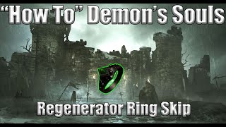 How To Demons Souls Regenerator Ring Skip Islands Edge [upl. by Alvita]