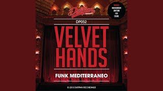 Velvet Hands Jam Funk Remix [upl. by Romeon81]