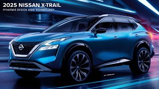 2025 Nissan XTrail The Ultimate SUV Experience [upl. by Neened425]