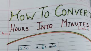 How to convert Hours into Minutes  conversion hrs into mins  how many minute in hour conversion [upl. by Ecnirp436]