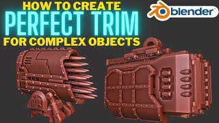 Creating perfect trim on complex objects in Blender [upl. by Booth365]