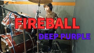 FIREBALL  DEEP PURPLE Drum Cover [upl. by Schmeltzer]