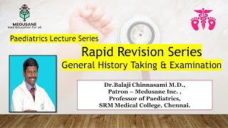 History Taking amp Examination  Rapid Revision in Pediatrics  DrBalaji Chinnasami MD  MEDUSANE [upl. by Atiram]