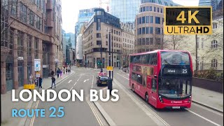 London Bus Ride Route 25 Double Decker 4K Virtual Tour [upl. by Ardnauq]