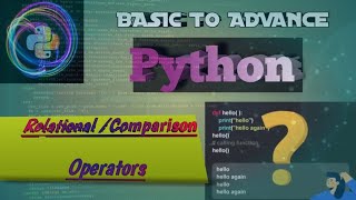 Comparison Operators  Relational Operators Types Of Operators  Operators In Python [upl. by Einatirb]