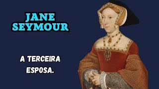 Jane Seymour  A terceira esposa de Henrique VIII janeseymour henrique viii thetudors biografia [upl. by Alinna516]