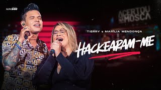 Tierry  HACKEARAMME part Marília Mendonça  DVD Acertou Na Mosca [upl. by Ahern87]