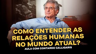 A verdade por trás das relações humanas atuais  Aula com Contardo Calligaris  Casa do Saber [upl. by Einal411]