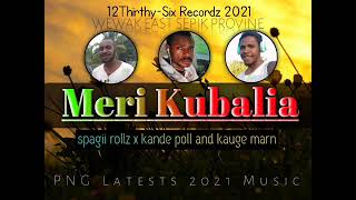 Meri Kubalia  PNG Latests 2021 Music [upl. by Innoj427]