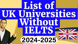 UK Universities Without IELTS and Interview 2024  2025  UK Fully Funded Scholarship for 2024 [upl. by Handal]