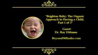 Brighton Baby The Organic Approach to Having a Child Part 1 of 3 [upl. by Brien]