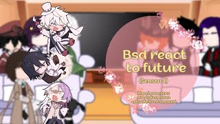 Bsd react to future  23 [upl. by Eignav386]