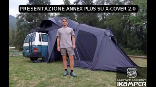 Presentazione della veranda Annex Plus per la tenda XCover 20  ikamper [upl. by Thaddeus]