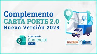 Complemento Carta Porte 20 Nueva versión 2023 en CONTPAQi Comercial StartPro [upl. by Lleneg]