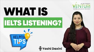 What is IELTS Listening Test Know Complete Details  IELTS Listening Score  Yashi Daxini [upl. by Otanod903]