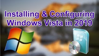 How to make Windows Vista SAFE to use in 20192020  Install amp Configuration Tutorial [upl. by Mercie905]