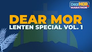 Dear MOR Lenten Special Vol 1  Marathon [upl. by Bari]