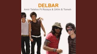 Delbar feat Rezaya Armin 2AFM Ardalan Tomeh [upl. by Purvis]