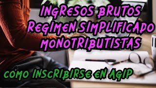 COMO INSCRIBIRSE EN AGIP IIBB REGIMEN SIMPLIFICADO MONOTRIBUTO ALTA ISIB INGRESOS BRUTOS CABA [upl. by Michele]