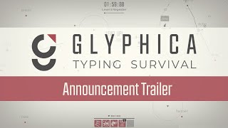 Glyphica  Typing Survival Announcement Trailer [upl. by Scammon]