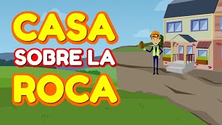 🏠 CASA SOBRE LA ROCA 🏠  AMIGOS DE LA BIBLIA [upl. by Rebane]