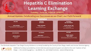 Hepatitis C Elimination Learning Exchange Annual Update  June 25 2024 [upl. by Etteneg]