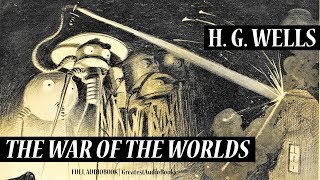 🛸 THE WAR OF THE WORLDS by HG Wells  FULL AudioBook 🎧📖 Greatest🌟AudioBooks V2 [upl. by Natalina]