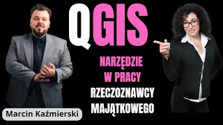 93 QGIS jako narzędzie w pracy rzeczoznawcy majątkowego w rozmowie z Marcinem Kaźmierskim [upl. by Nesta]