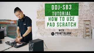 DDJSB3 Tutorials How to Use Pad Scratch [upl. by Aimas507]