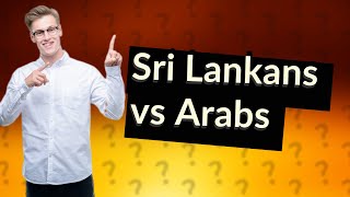 Are Sri Lankans Arabs [upl. by Ajtak]