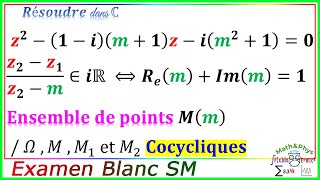 les nombres complexes  Ensemble de Points  Examen Blanc SM Exercice 19 [upl. by Karlens]