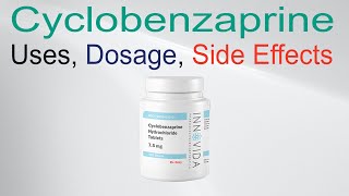 Cyclobenzaprine Uses Dose and Side Effects [upl. by Chemash]