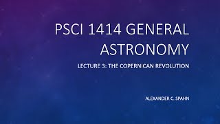 General Astronomy Lecture 3  The Copernican Revolution [upl. by Clintock332]