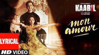 Mon Amour Song with LYRICS  Kaabil  Hrithik Roshan Yami Gautam  Vishal Dadlani  Rajesh Roshan [upl. by Yreffoeg]