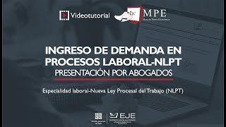 Videotutorial para abogados  Ingreso de demanda en proceso laboralNLPT [upl. by Monafo432]