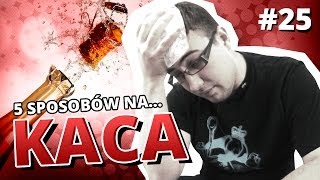 5 sposobów na KACA [upl. by Nivel]